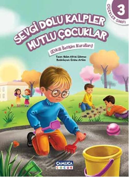 Sevgi Dolu Kalpler Mutlu Çocuklar - Çiçekler Sınıfı - 3