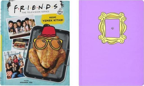 Friends: Resmi Yemek Kitabı Ve Friends Haftalık Ajanda Süresiz