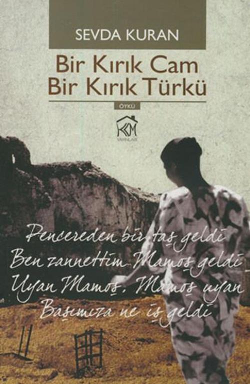 Bir Kırık Cam Bir Kırık Türkü