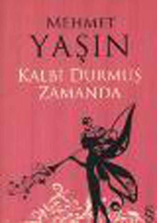 Kalbi Durdurmuş Zamanda