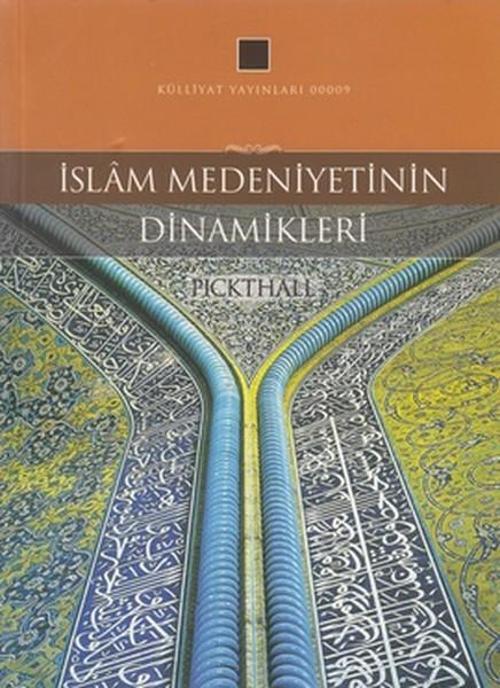 İslam Medeniyetinin Dinamikleri