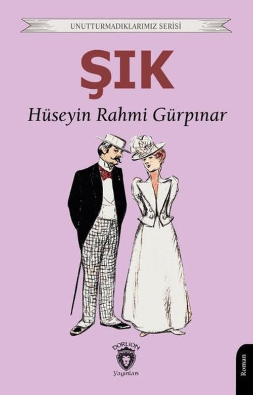 Şık - Unutturmadıklarımız Serisi