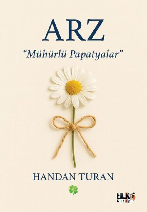 Arz: Mühürlü Papatyalar