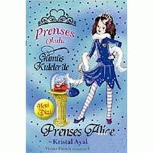 Prenses Okulu 10 - Alive ve Kristal Ayak