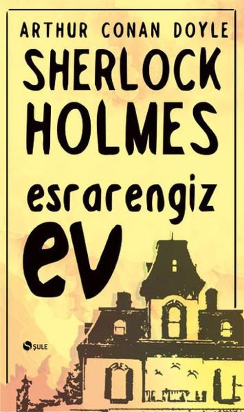 Sherlock Holmes - Esrarengiz Ev