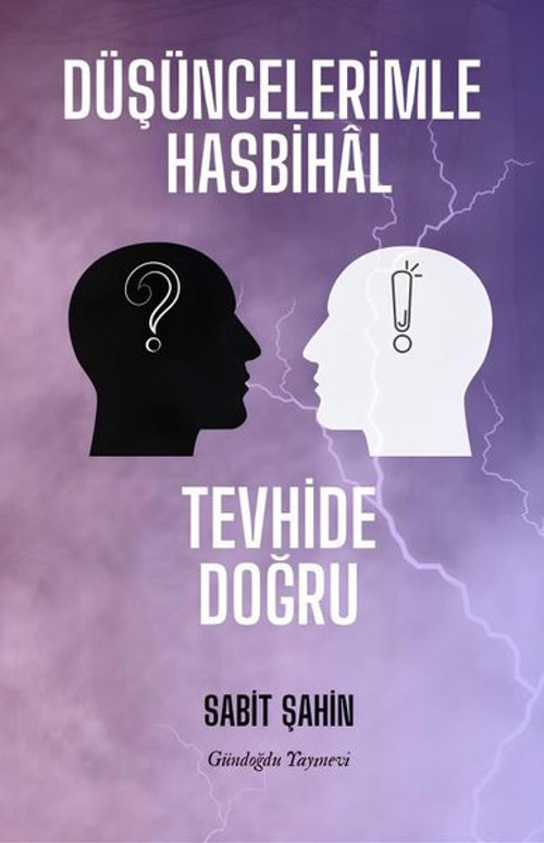 Düşüncelerimle Hasbihal-Tevhide Doğru