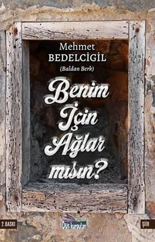 Benim İçin Ağlar Mısın?