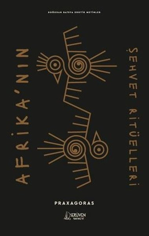 Afrika'nın Şehvet Ritüelleri-Doğudan Batıya Erotik Metinler