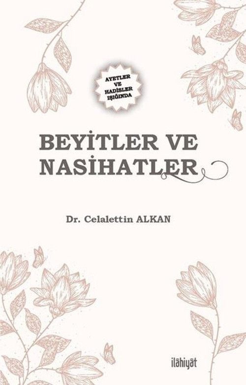 Ayetler ve Hadisler Işığında Beyitler ve Nasihatler