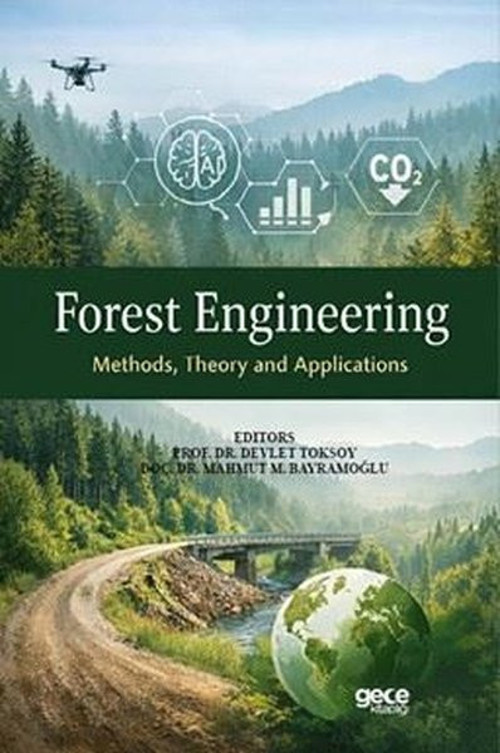 Forest Engineering (Methods Theory and Applications)