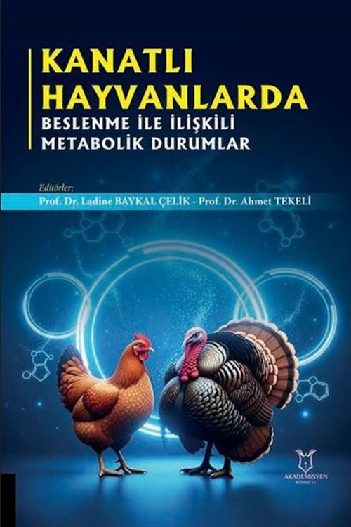 Kanatlı Hayvanlarda Beslenme İle İlişkili Metabolik Durumlar
