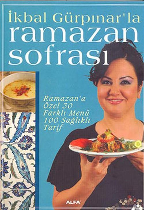 İkbal Gürpınar'la Ramazan Sofrası