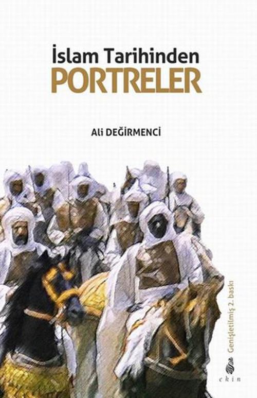 İslam Tarihinden Portreler