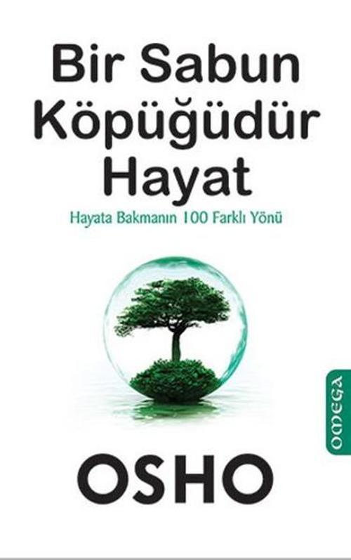 Omega Bir Sabun Köpüğüdür Hayat