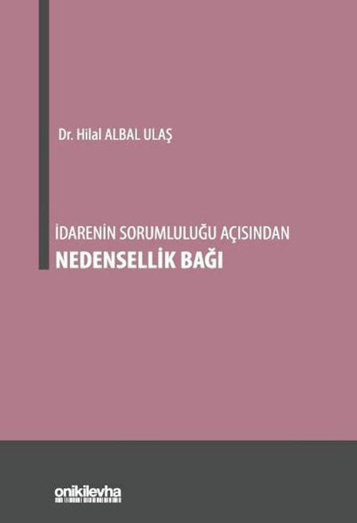 İdarenin Sorumluluğu Açısından Nedensellik Bağı