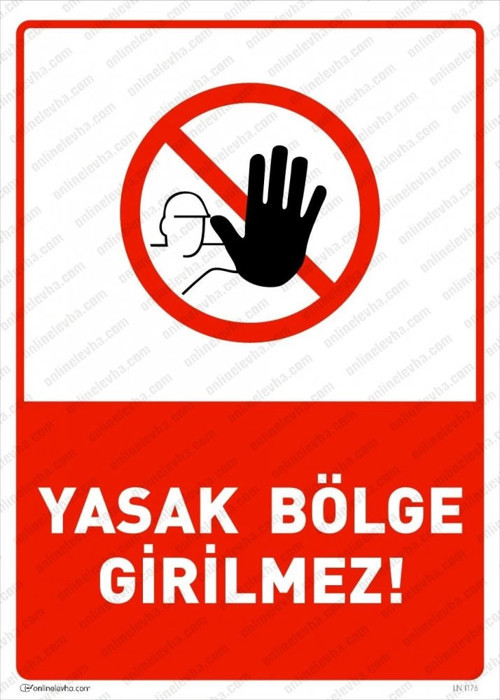 Pvc 25*35Stok Sahasına Girmek Yasaktır İş Güvenliği Levhası