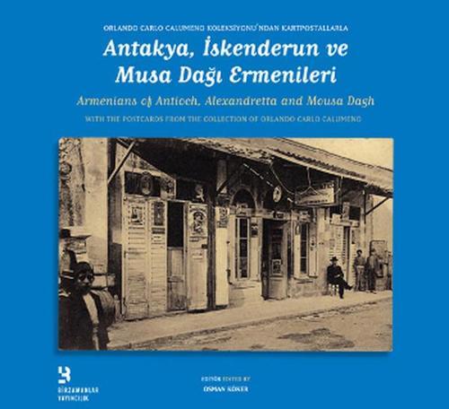 Antakya İskenderun ve Musa Dağı Ermenileri