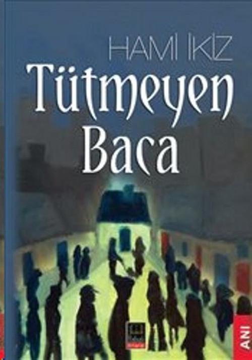 Babıali Kitaplığı Tütmeyen Baca