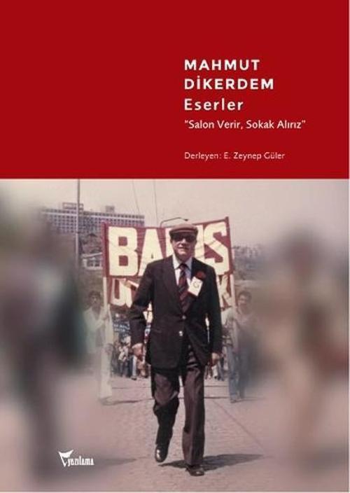 Mahmut Dikerdem Eserler - Salon Verir Sokak Alırız
