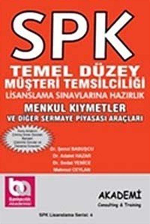 SPK Temel Düzey Müşteri Temsilciliği Lisanslama Sınavlarına Hazırlık - Menkul Kıymetler ve Diğer Sermaye Piyasası Ara...