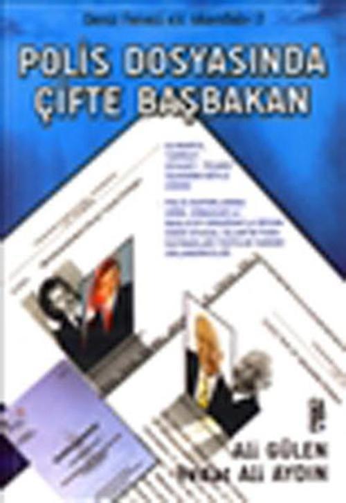 Polis Dosyasında Çifte Başbakan
