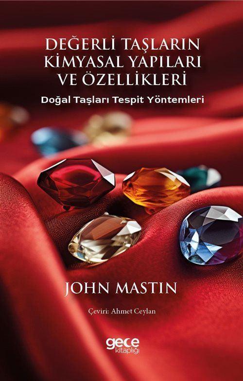 Değerli Taşların Kimyasal Yapıları ve Özellikleri - Doğal Taşları Tespit Yöntemleri