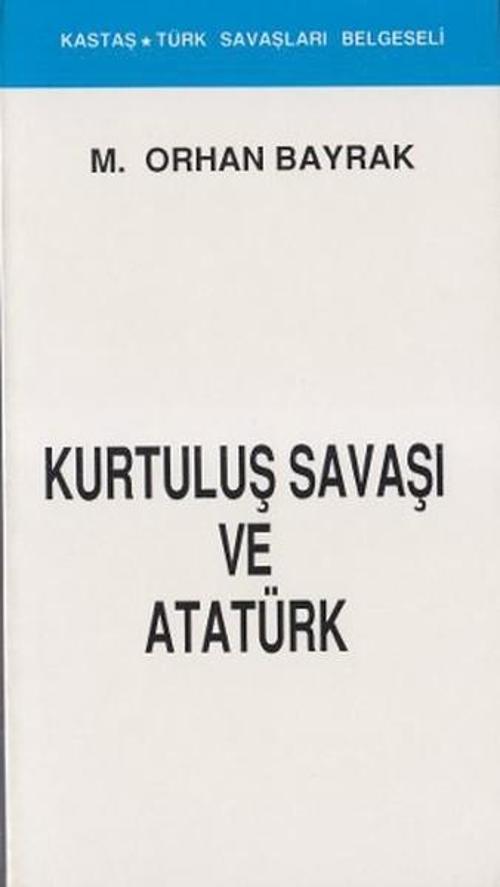 Kurtuluş Savaşı ve Atatürk(Kronolojik)