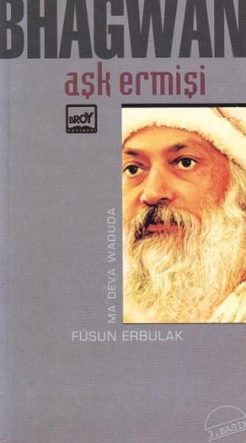 Aşk Ermişi Bhagwan Bireyin Yaşamda Yetkinleşme Öğretisi