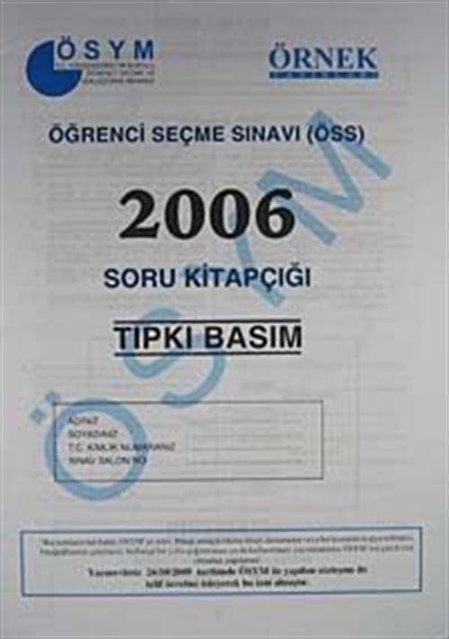 ÖSS 2006 Soru Kitapçığı (Tıpkı Basım)