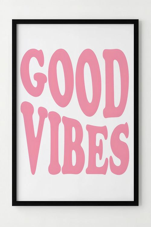 Good Vibes Pembe Tasarımlı Ahşap Çerçeveli Dekoratif Poster