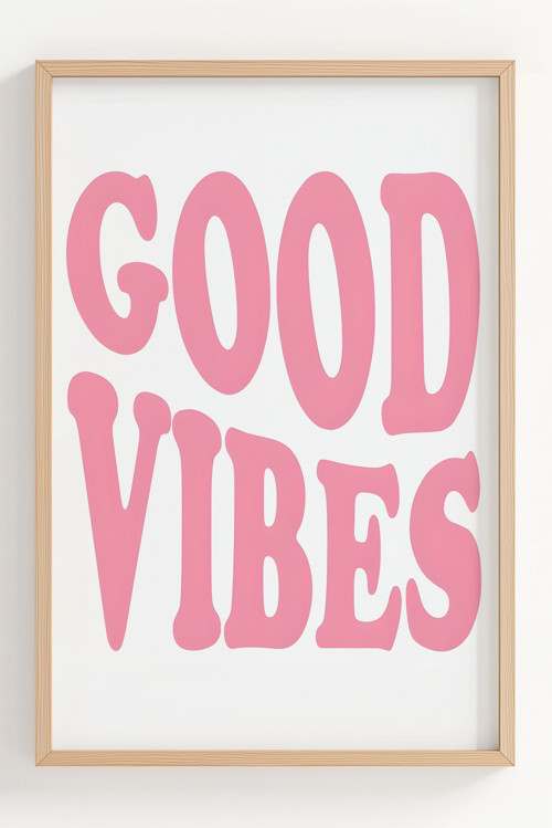 Good Vibes Pembe Tasarımlı Ahşap Çerçeveli Dekoratif Poster