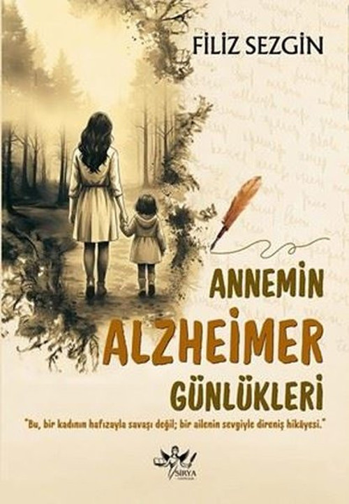 Annemin Alzheimer Günlükleri