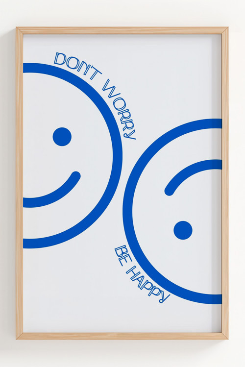 Çerçeveli Mavi Minimalist Don't Worry Be Happy Duvar Posteri