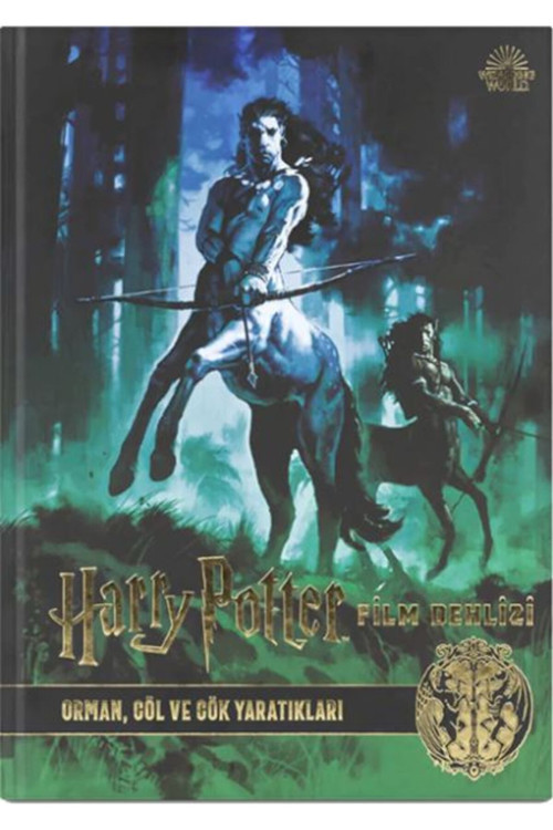 Teras Kitap Harry Potter Film Dehlizi Kitap 1: Orman, Göl Ve Gök Sakinleri (Ciltli)