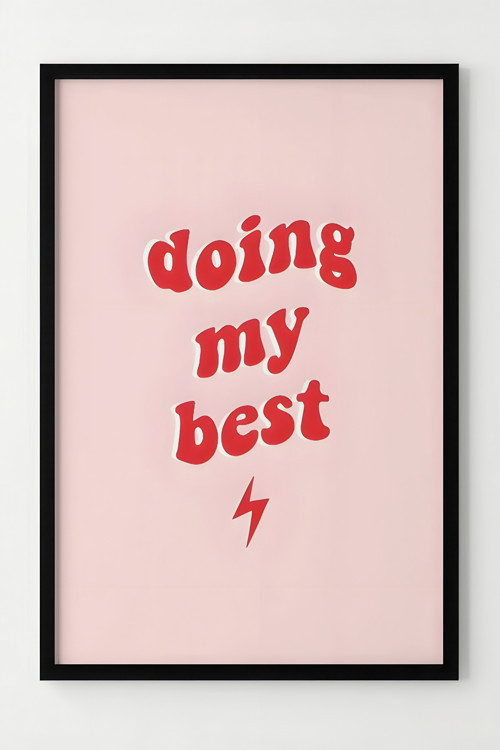Doing My Best Dekoratif Çerçeveli Poster - Motivasyon ve Modern Tasarım