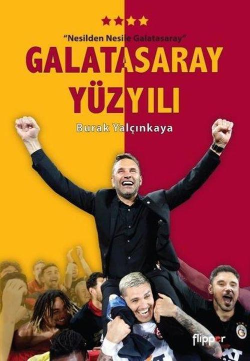 Galatasaray Yüzyılı - Nesilden Nesile Galatasaray - Poster Hediyeli!