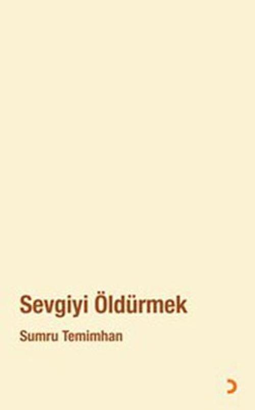 Sevgiyi Öldürmek