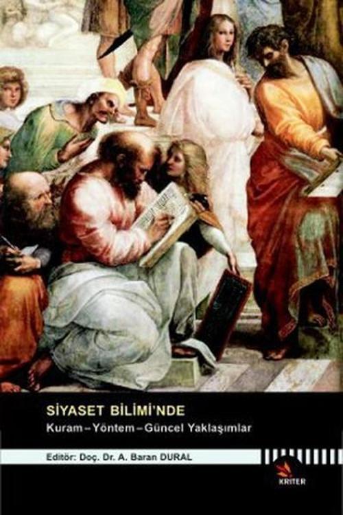 Siyaset Bilimi'nde, Kuram - Yöntem - Güncel Yaklaşımlar