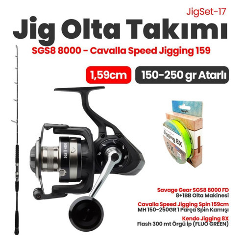 Cavalla Speed Jigging Spin 159cm 150-250gr Kamış- Savage Gear SGS8 8000 FD 8+1BB Olta Makinesi Jig Set 17