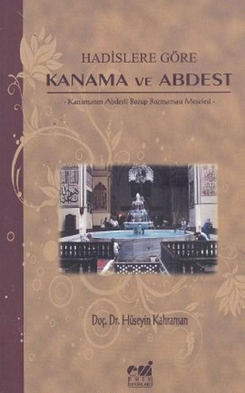 Hadislere Göre Kanama ve Abdest