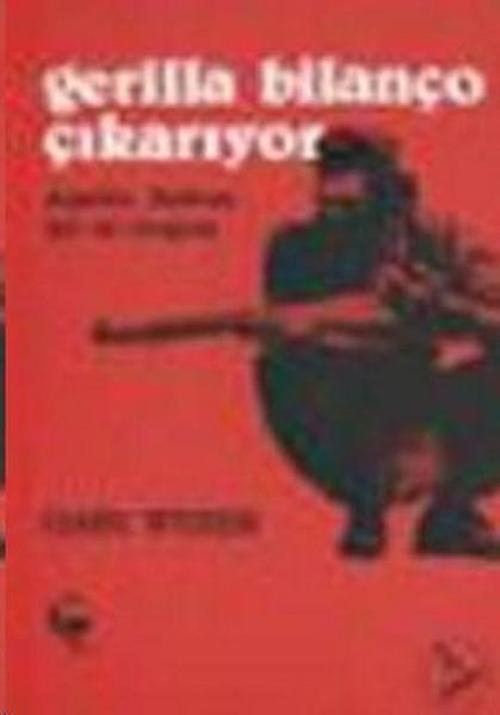 Gerilla Bilanço Çıkarıyor Arjantin Bolivya Şili ve Uruguay