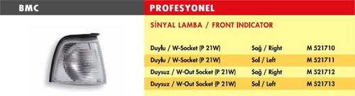 SİNYAL LAMBASI ÖN SOL BEYAZ AUDI A80 86-94 BMC TD80 (DUYSUZ)