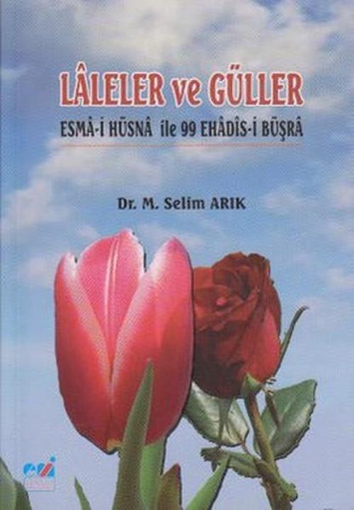 Laleler ve Güller