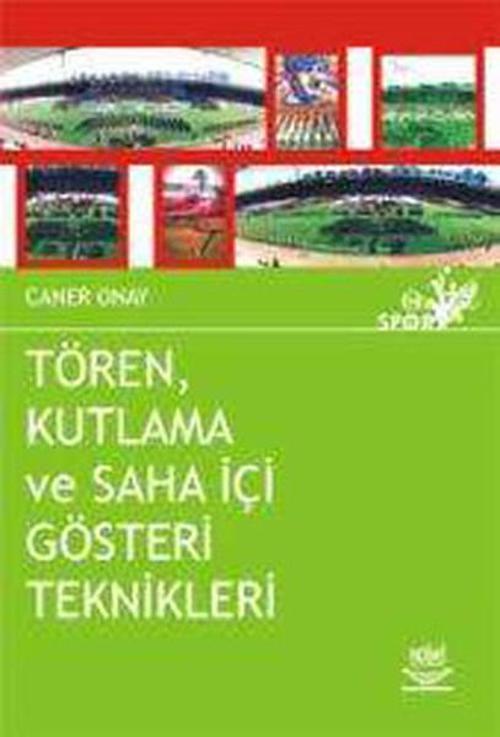 TörenKutlama ve Sahaiçi Gösteri Teknikleri