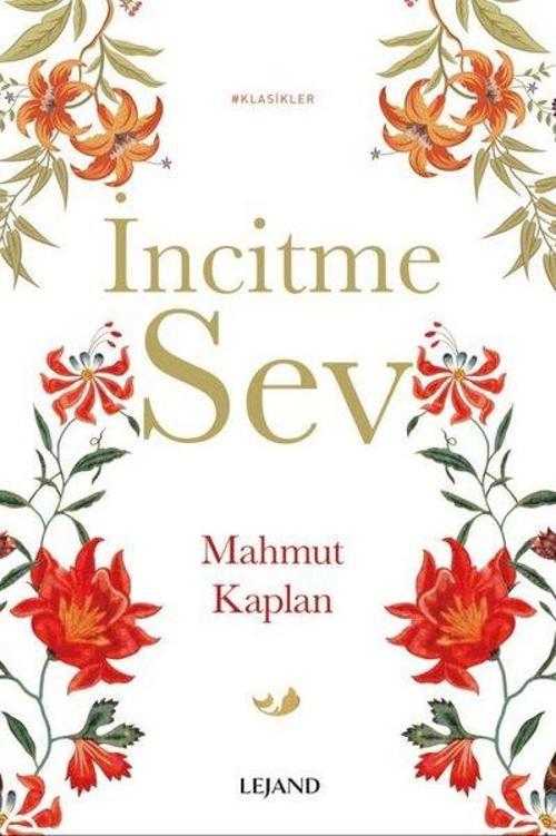 İncitme Sev-Klasikler