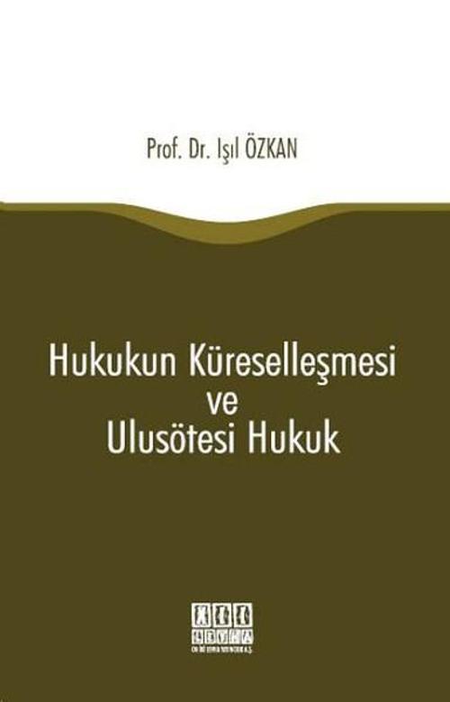 Hukukun Küreselleşmesi ve Ulusötesi Hukuk