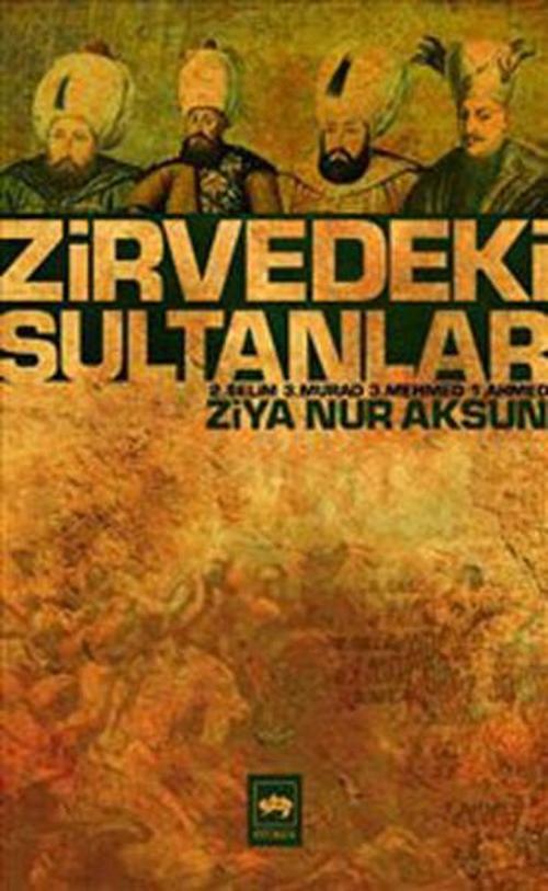 Zirvedeki Sultanlar