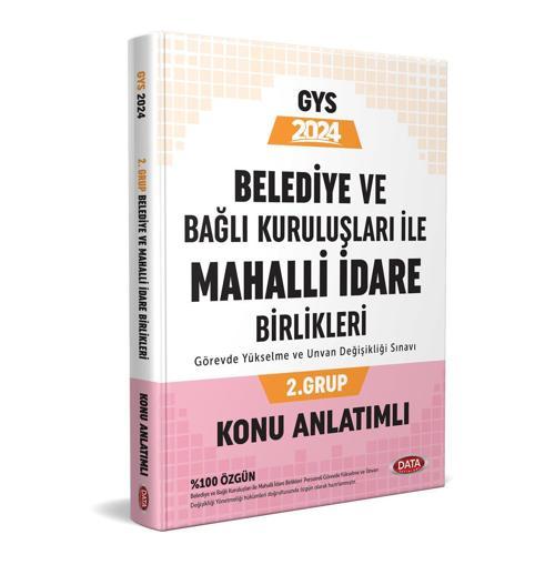 Data Yayınları 2024 Belediye ve Bağlı Kuruluşları İle Mahalli İdare Birlikleri 2. Grup Konu Anlatımlı