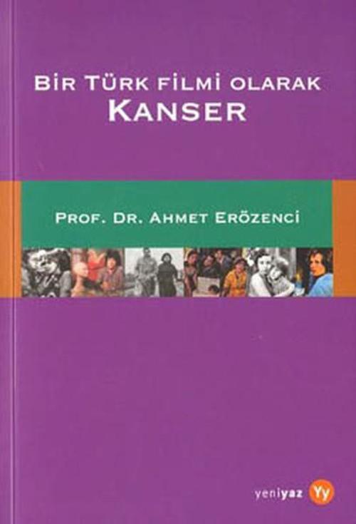 Bir Türk Filmi Olarak Kanser