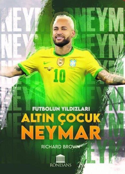 Altın Çocuk Neymar - Futbolun Yıldızları